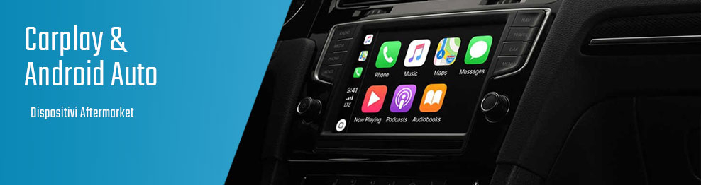 Carplay & Android Auto - Integrazione Aftermarket